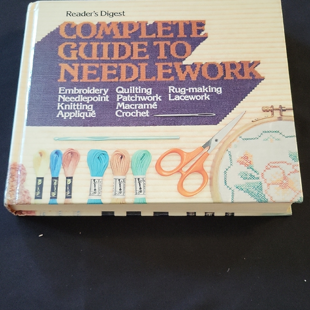 Complete Guide to Needlework Book Vintage 1979